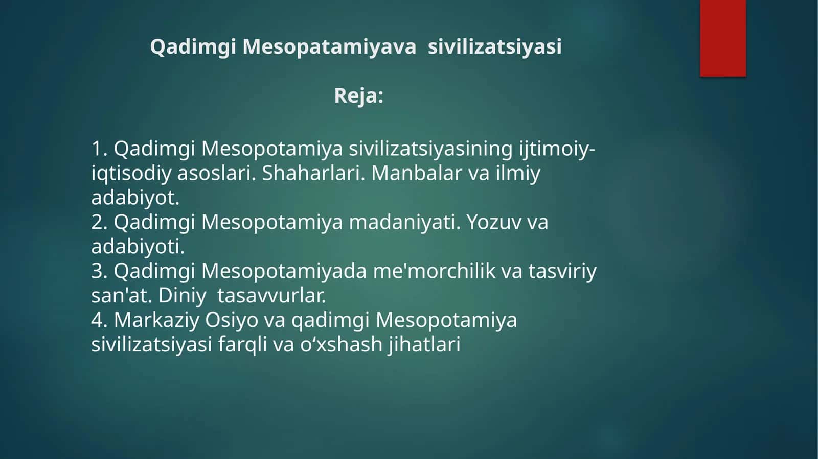 Qаdimgi MesopatamiyavasivilizаtsiyasiReja 1
