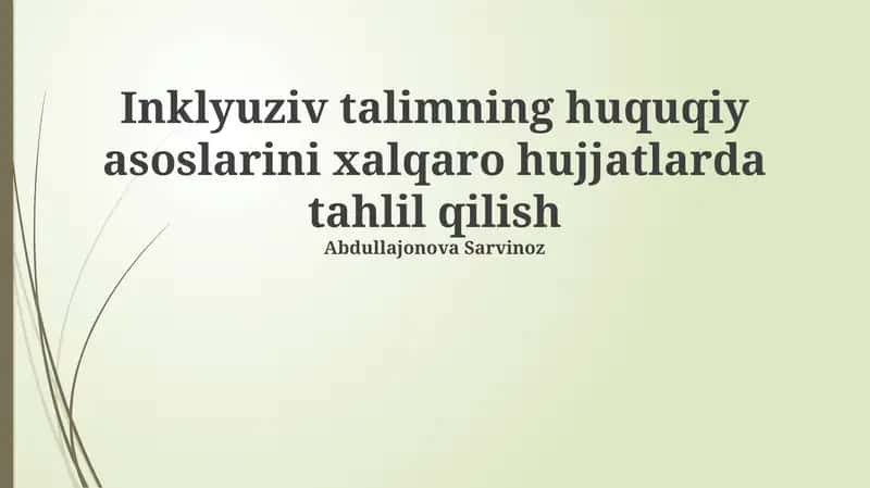 Inklyuziv talimning huquqiy asoslarini xalqaro hujjatlarda tahlil qilish 1