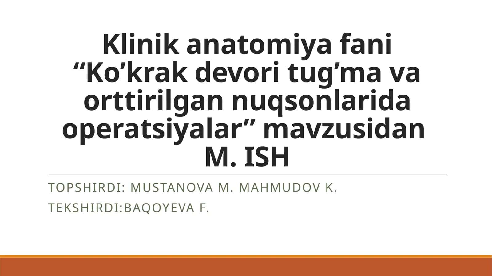 Klinik anatomiya fani“Ko’krak devori tug’ma va orttirilgan nuqsonlarida operatsiyalar” 1