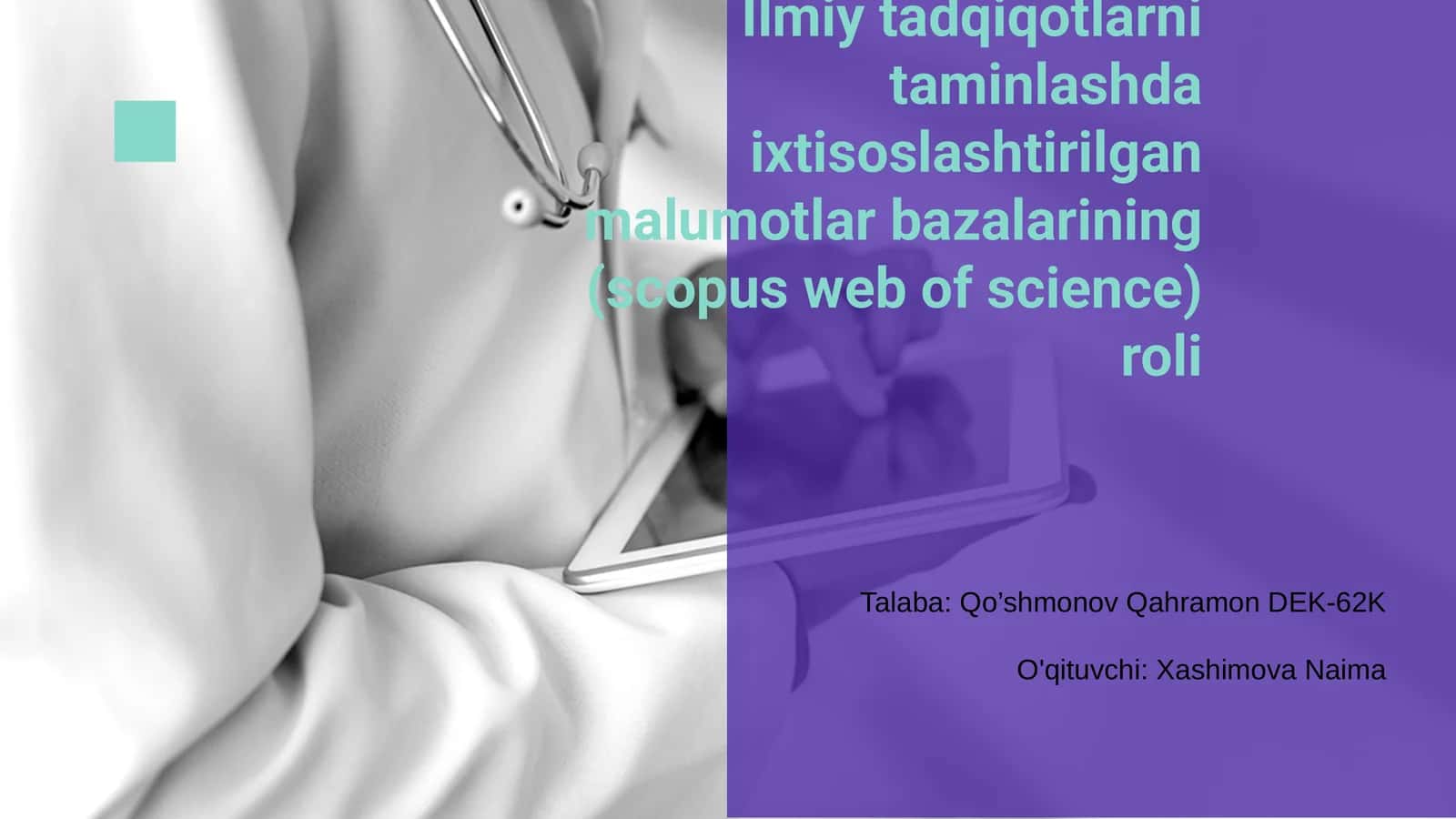 ilmiy tadqiqotlarni taminlashda ixtisoslashtirilgan malumotlar bazalarining (scopus web of science) roli 1