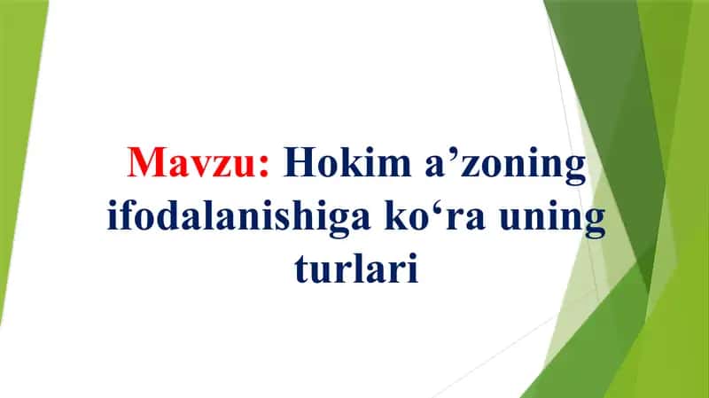 Hokim a’zoning ifodalanishiga ko‘ra uning turlari 1