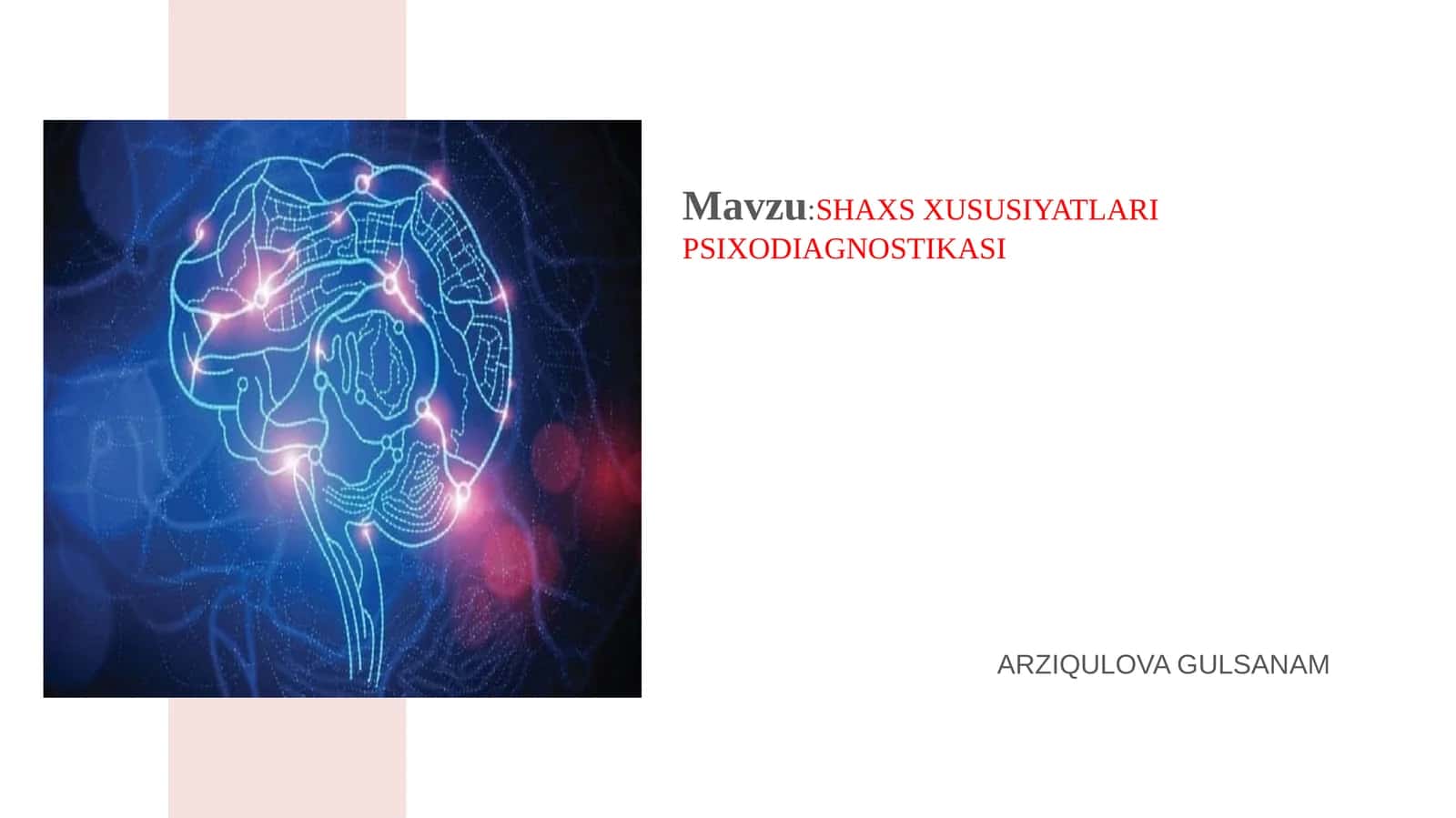 SHAXSXUSUSIYATLARI PSIXODIAGNOSTIKASI 1
