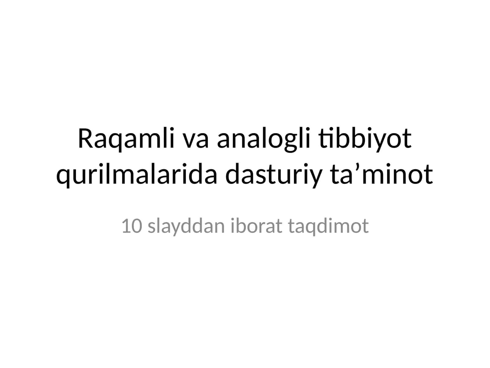 Raqamli va analogli tibbiyot qurilmalarida dasturiy taʼminot 1