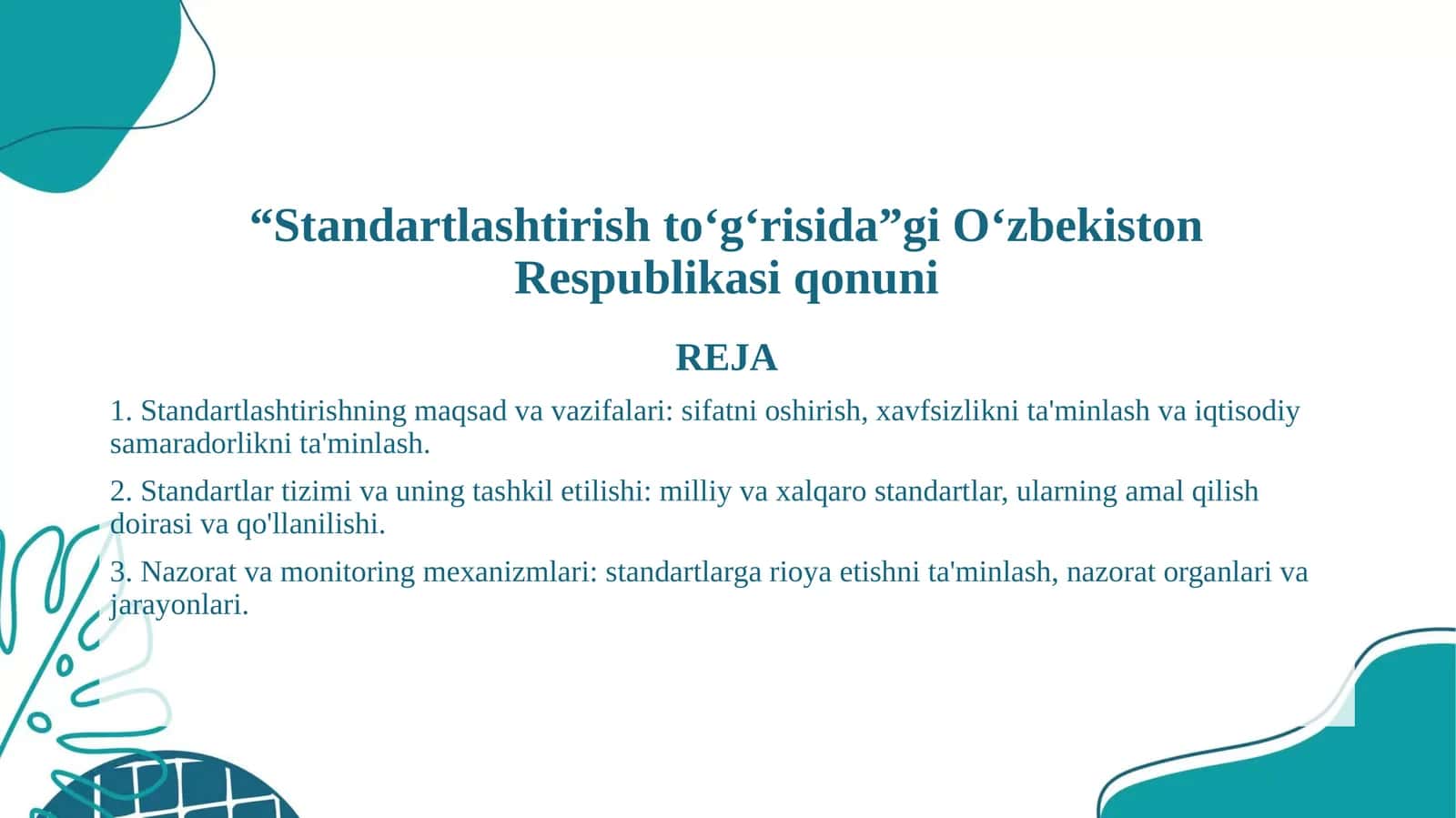 Standartlashtirishto‘g‘risida O‘zbekiston Respublikasi qonuni 1