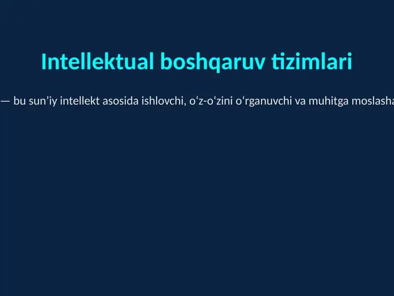Intellektual boshqaruv tizimlari 1