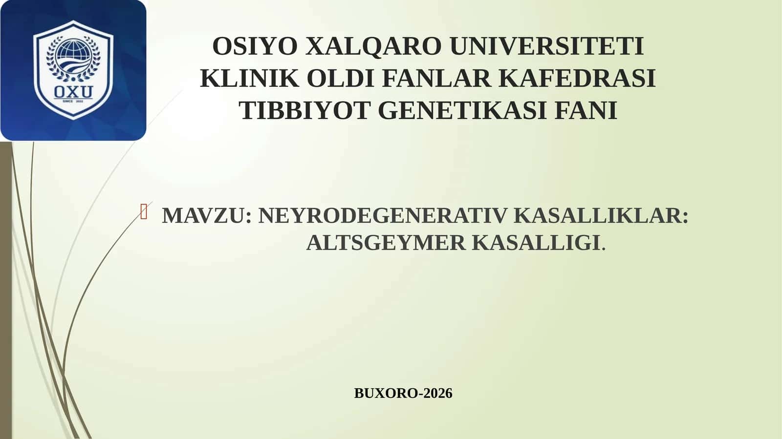 NEYRODEGENERATIV KASALLIKLAR: ALTSGEYMER KASALLIGI 1