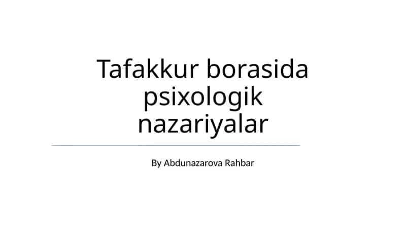 Tafakkur borasida psixologik nazariyalar 1