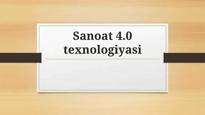 Sanoat 4.0 texnologiyasi 1