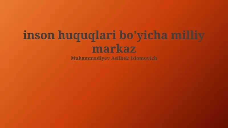Inson Huquqlari Bo'yicha Milliy Markaz 1