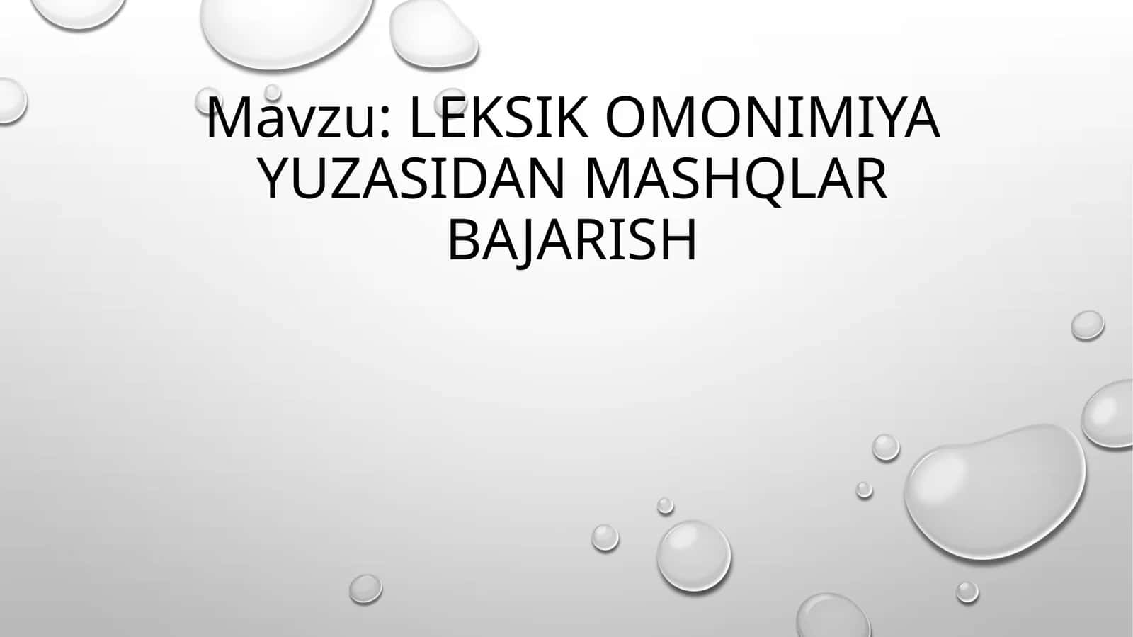 Leksik omonimiya yuzasidan mashqlar bajarish 1