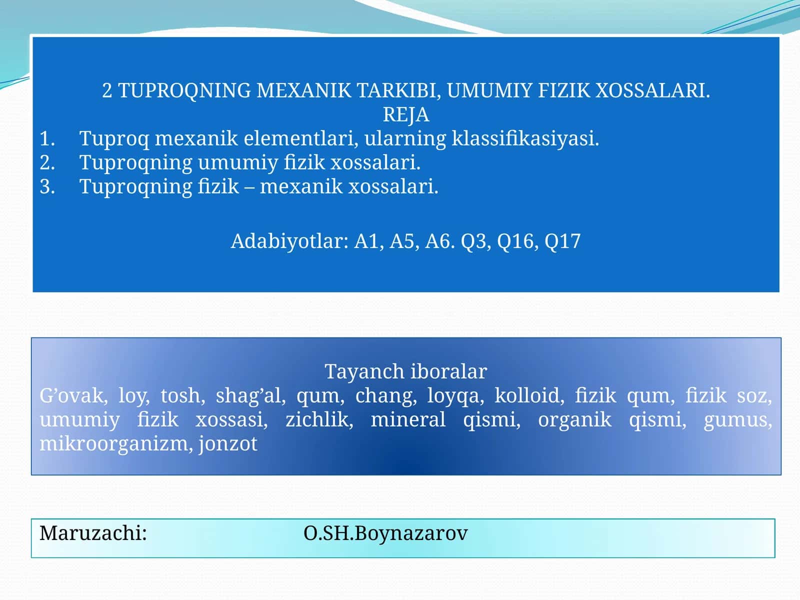 2 TUPROQNING MEXANIK TARKIBI, UMUMIY FIZIK XOSSALARI 1
