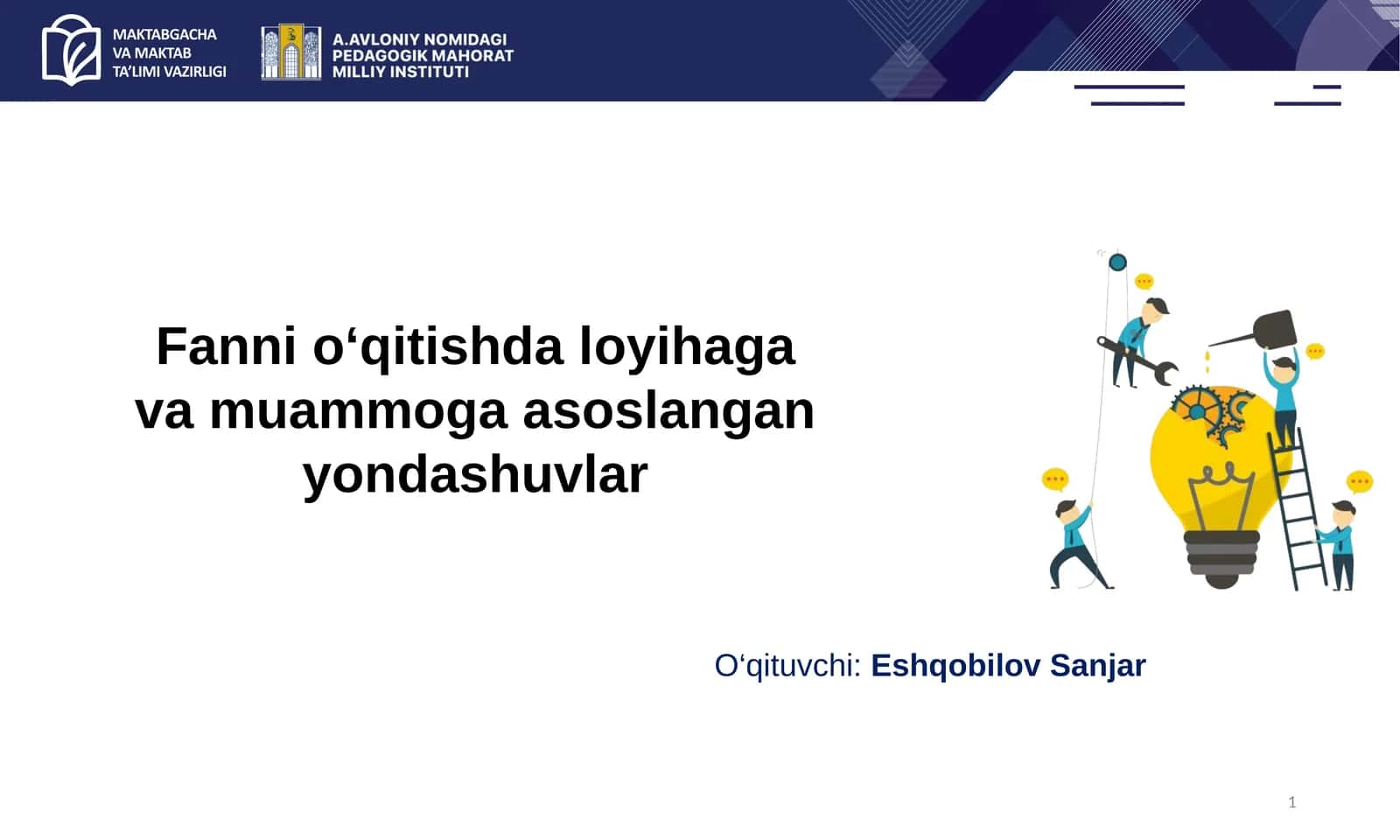 Fannio‘qitishdaloyihagavamuammogaasoslanganyondashuvlar 1