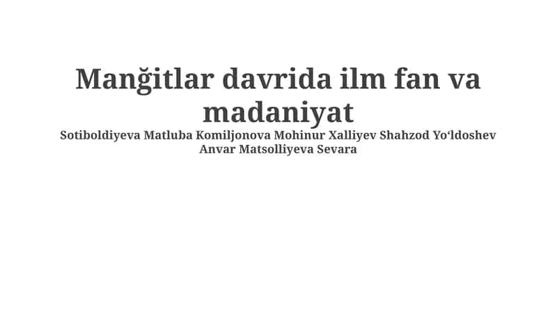 Manğitlar davrida ilm fan va madaniyat 1