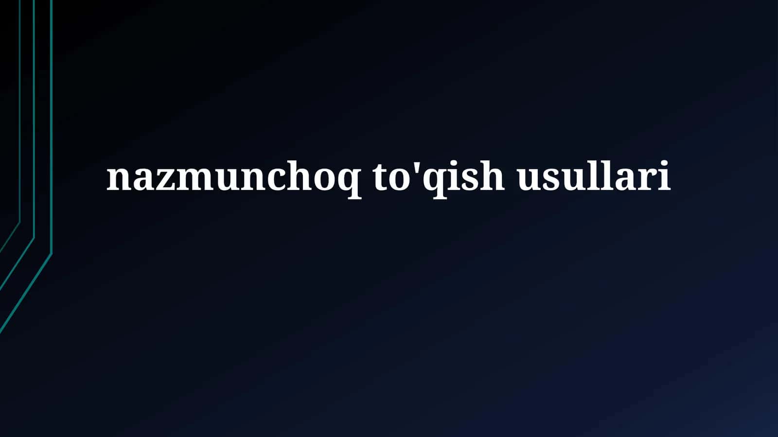 nazmunchoqto'qishusullari 1