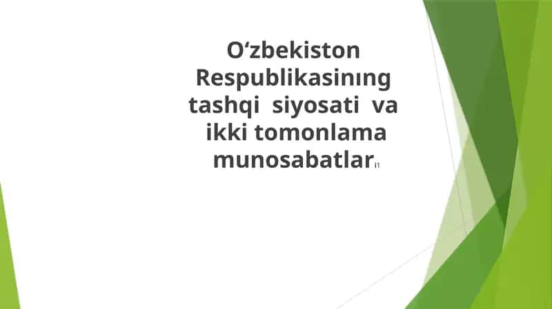 O‘zbekiston Respublikasinıng tashqisiyosativaikkitomonlama munosabatlari 1