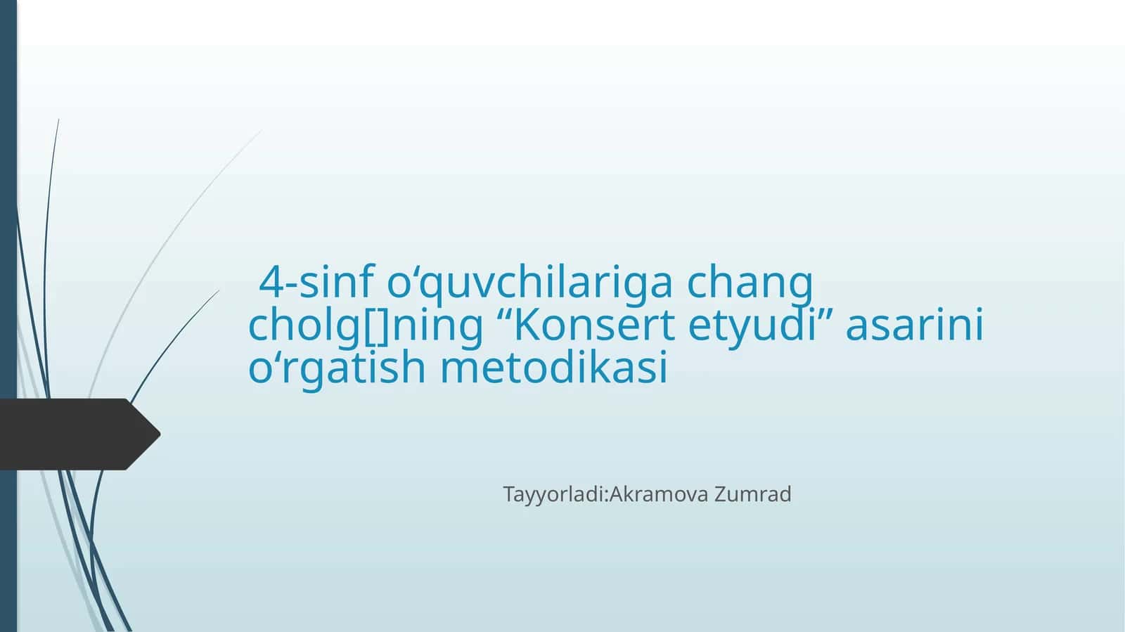 4-sinf o‘quvchilariga chang cholg[]ning “Konsert etyudi” asarini o‘rgatish metodikasi 1