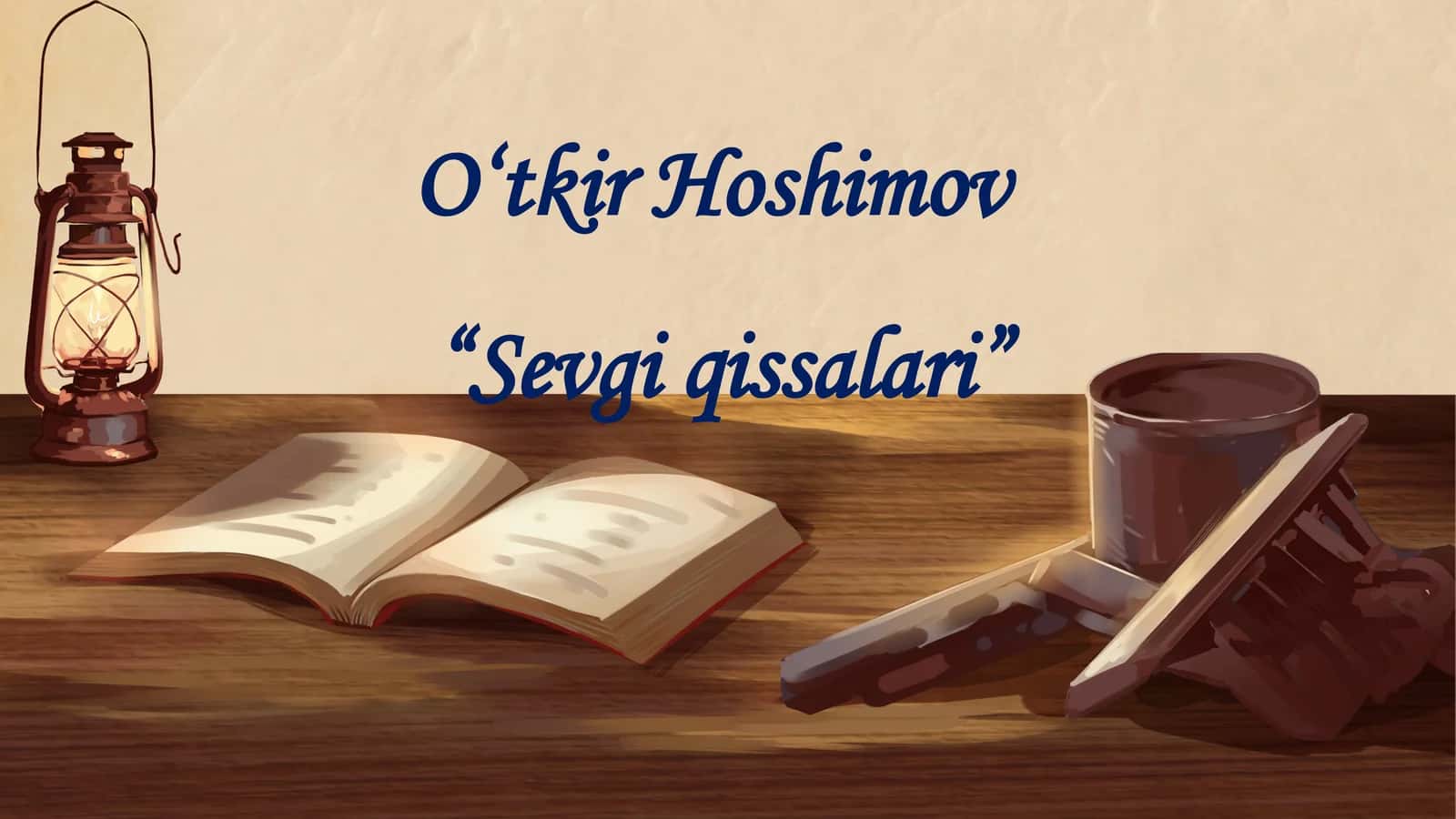 O‘tkir Hoshimov  “Sevgi qissalari” 1