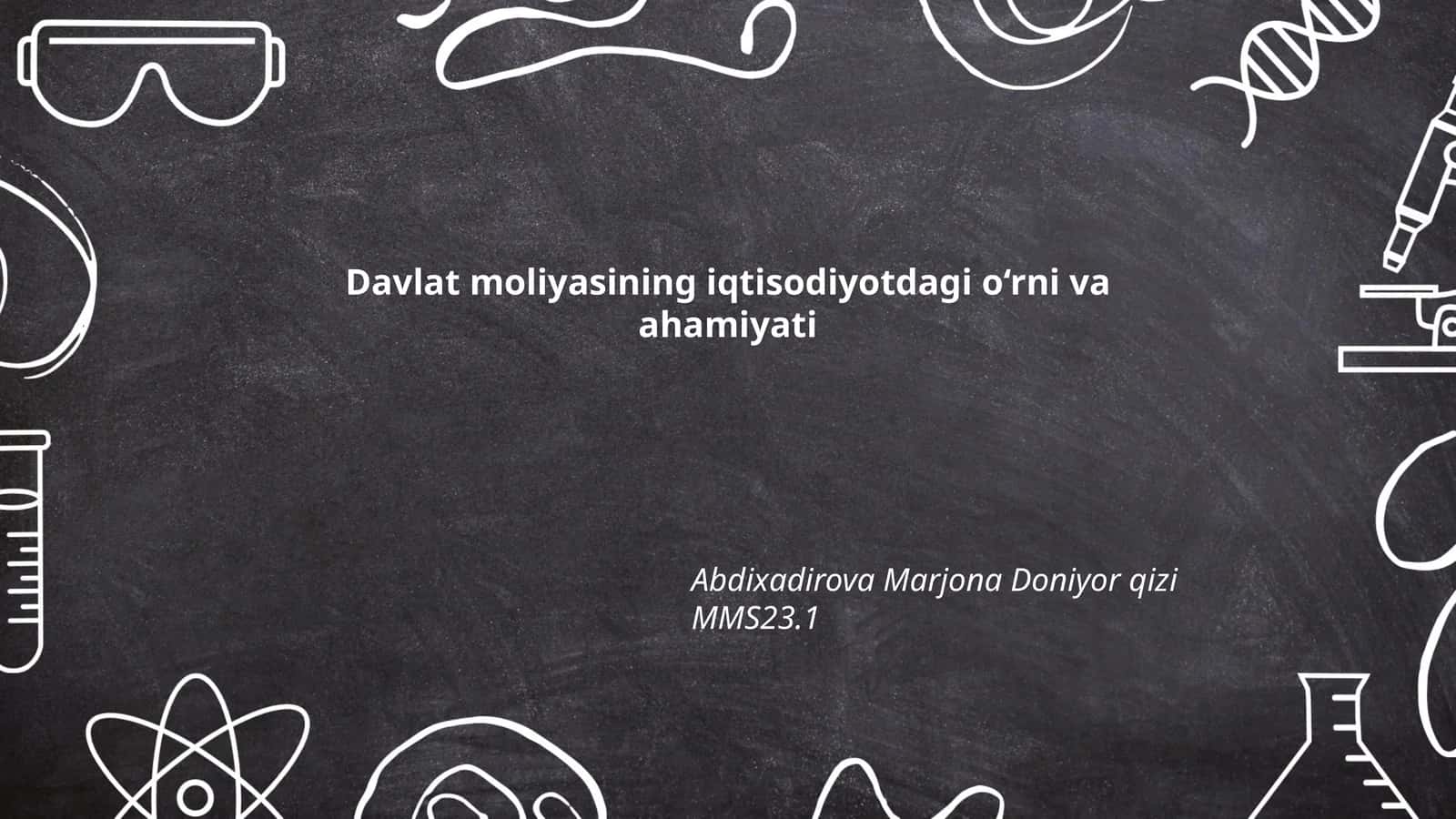 Davlat moliyasining iqtisodiyotdagi o‘rni va ahamiyati 1