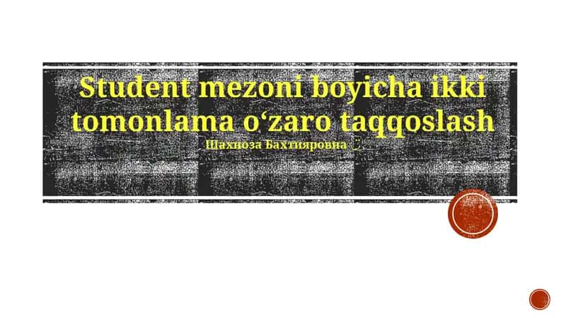 Student mezoni boyicha ikki tomonlama oʻzaro taqqoslash 1