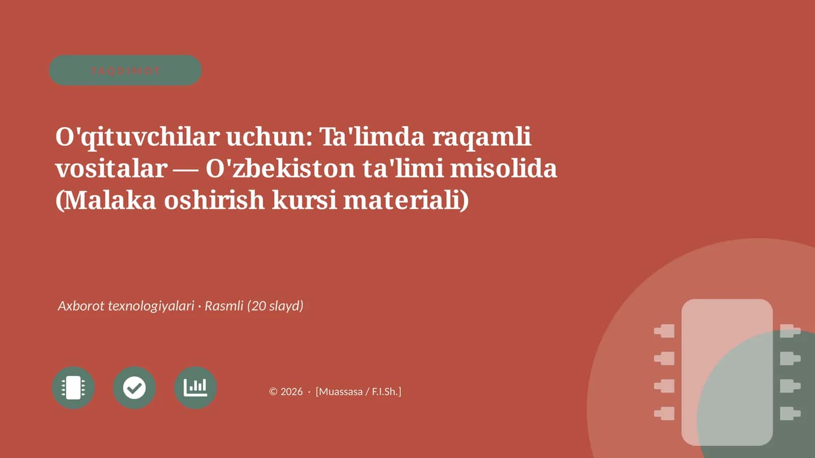 O'qituvchilar uchun: Ta'limda raqamli vositalar — O'zbekiston ta'limi misolida (Malaka oshirish kursi materiali) 1