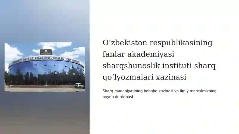 O‘zbekiston respublikasining fanlar akademiyasi sharqshunoslik instituti sharq qo‘lyozmalari xazinasi