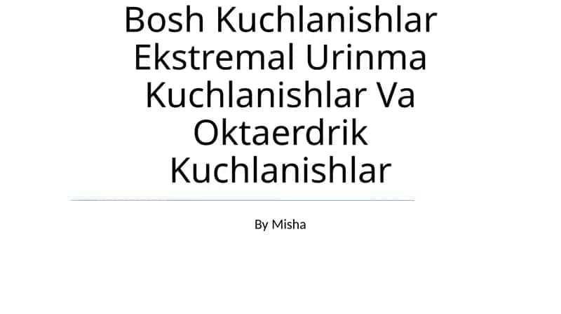 Bosh Kuchlanishlar Ekstremal Urinma Kuchlanishlar Va Oktaerdrik Kuchlanishlar 1