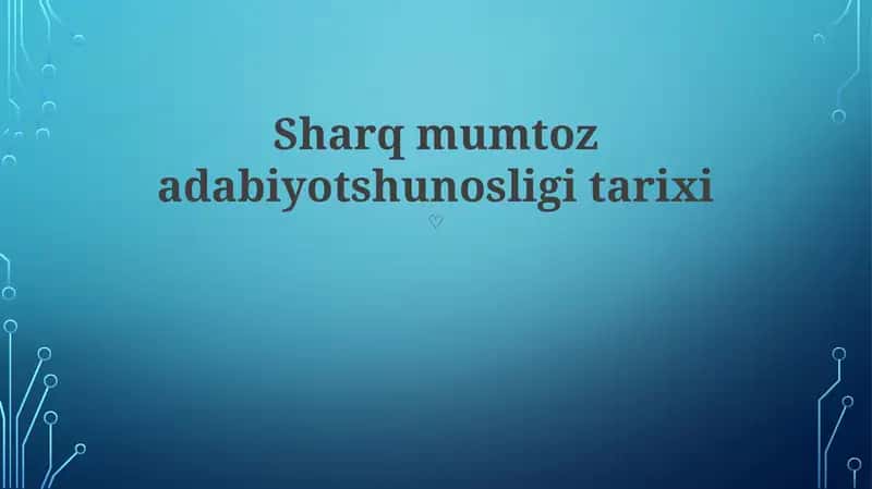 Sharq mumtoz adabiyotshunosligi tarixi 1