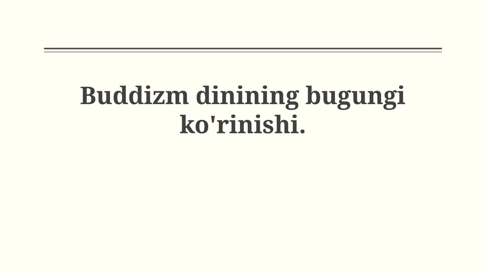 Buddizm dinining bugungiko'rinishi 1