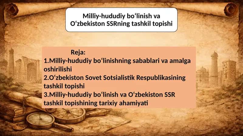 Milliy-hududiy bo‘linish va O‘zbekiston SSRning tashkil topishi 1