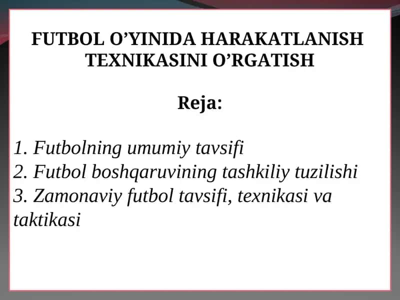 FUTBOL O’YINIDA HARAKATLANISH TEXNIKASINI O’RGATISH 1