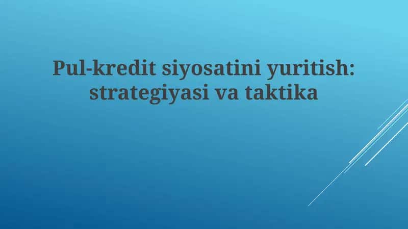 Pul-kredit siyosatiniyuritish:strategiyasivataktika 1
