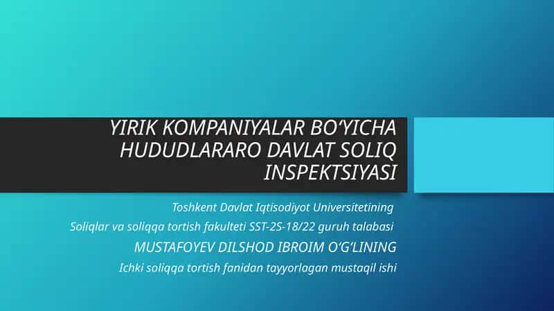 YIRIK KOMPANIYALAR BO‘YICHA HUDUDLARARO DAVLAT SOLIQ INSPEKTSIYASI 1
