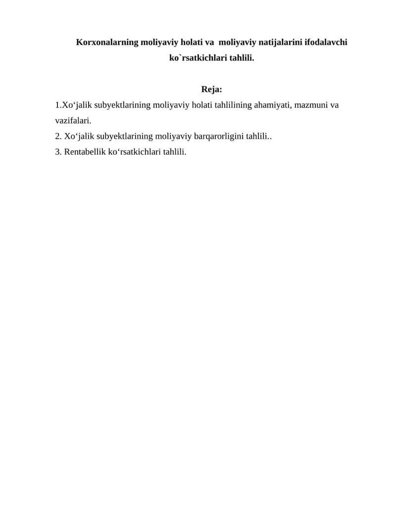 Korxonalarning moliyaviy holati va moliyaviy natijalarini ifodalavchi ko`rsatkichlari tahlili 1