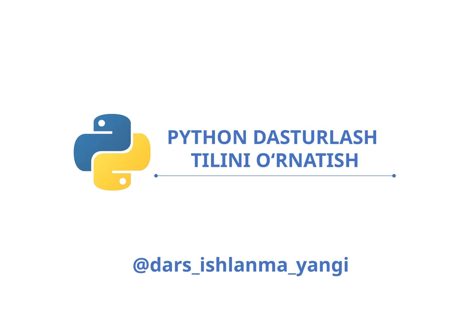 PYTHON DASTURLASH TILINI O‘RNATISH 1