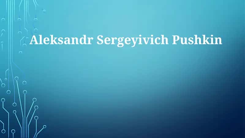 Aleksandr Sergeyivich Pushkin 1