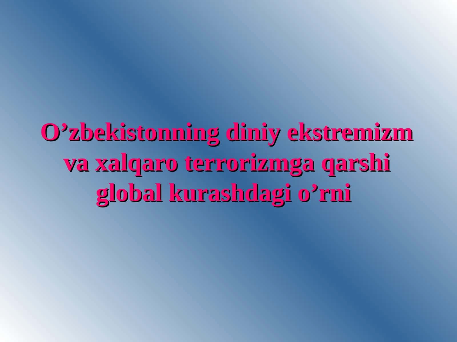 DINIY EKSTREMIZM VA TERRORIZMNI KELTIRIB CHIQARUVCHI SABAB VA OMILLAR 1