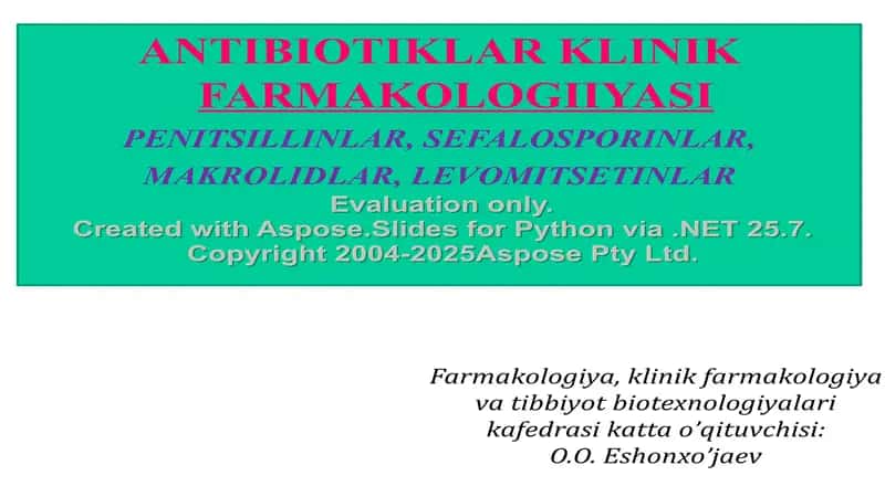 ANTIBIOTIKLAR KLINIK FARMAKOLOGIIYASI 1