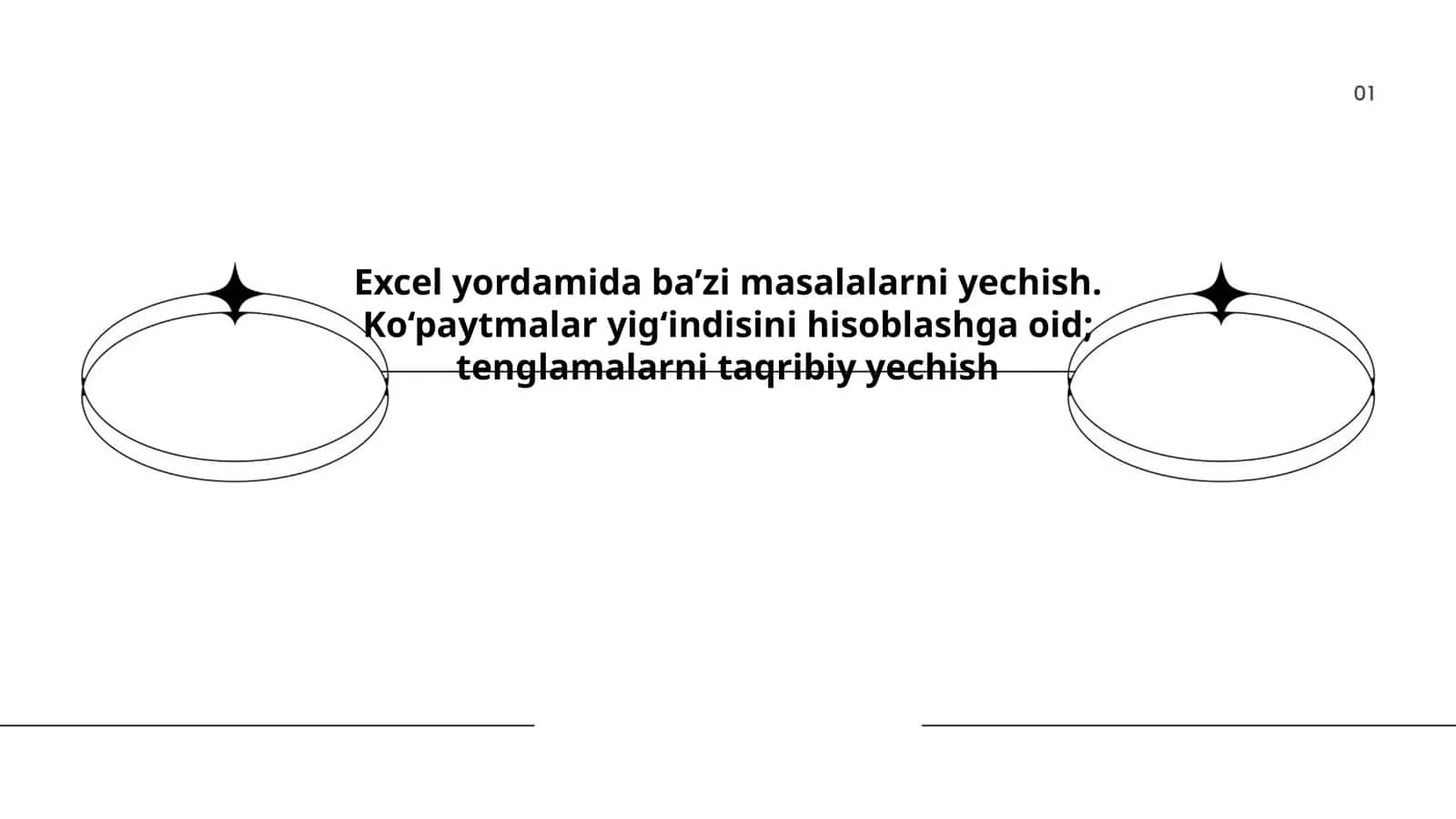 Excel yordamida ba’zi masalalarni yechish. Ko‘paytmalar yig‘indisini hisoblashga oid; tenglamalarni taqribiy yechish 1