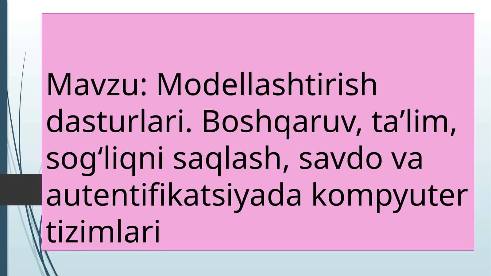 Modellashtirish dasturlari 1
