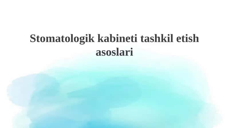 Stomatologik kabinet tashkilotish asoslari 1