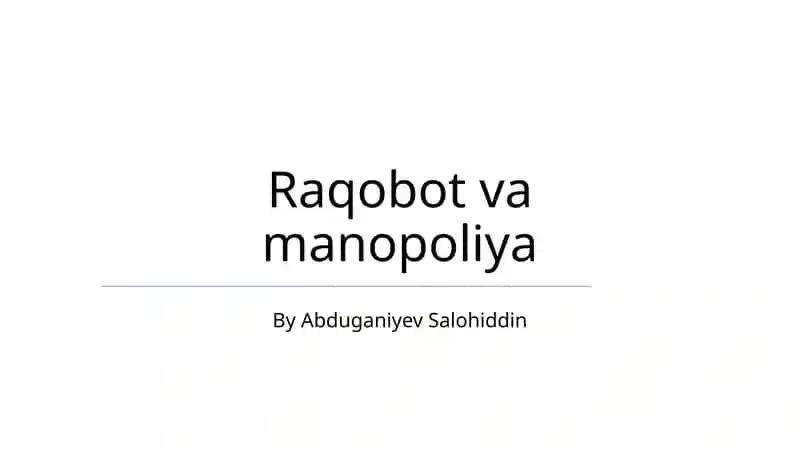 Robotlar va Monopoliyalar: Taʼrif va Tarixi