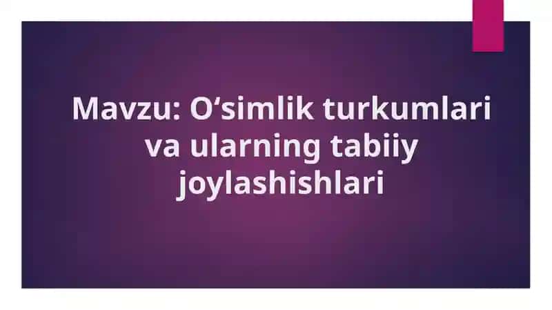 Oʻsimlik turkumlari va ularning tabiiy joylashishlari
