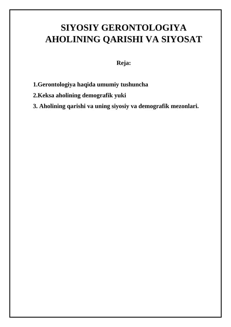 SIYOSIY GERONTOLOGIYA AHOLINING QARISHI VA SIYOSAT 1