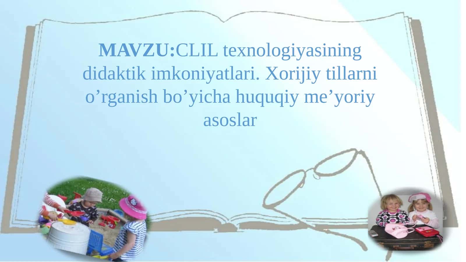 CLIL texnologiyasining didaktik imkoniyatlari 1