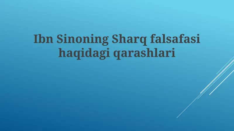 Ibn Sinoning Sharq falsafasi haqida qarashlari 1