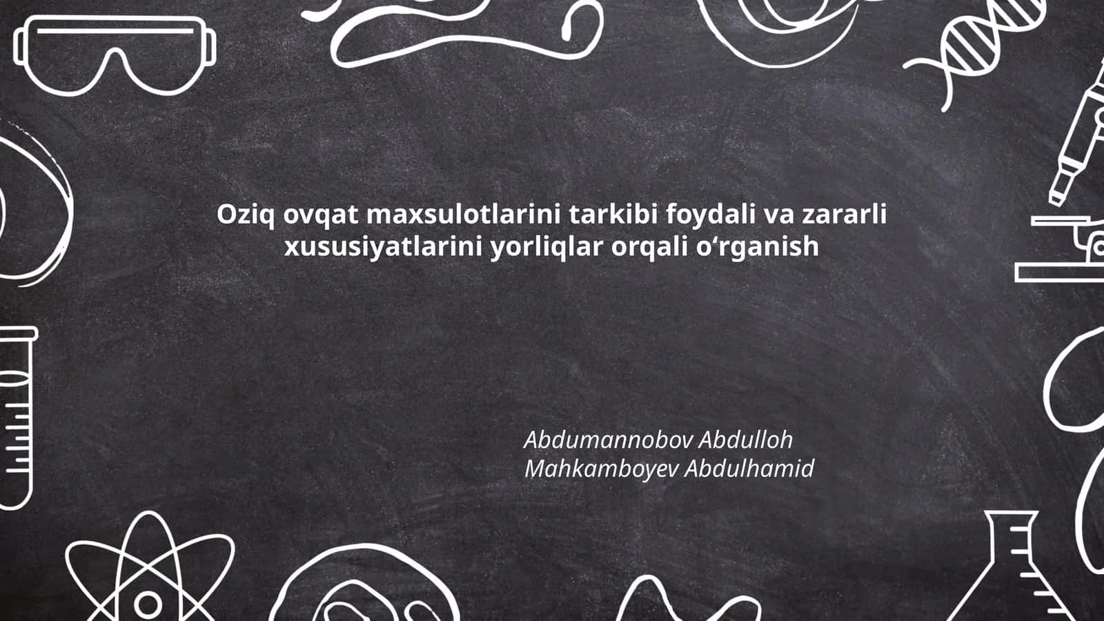 Oziq ovqat maxsulotlarini tarkibi foydali va zararli xususiyatlarini yorliqlar orqali oʻrganish 1