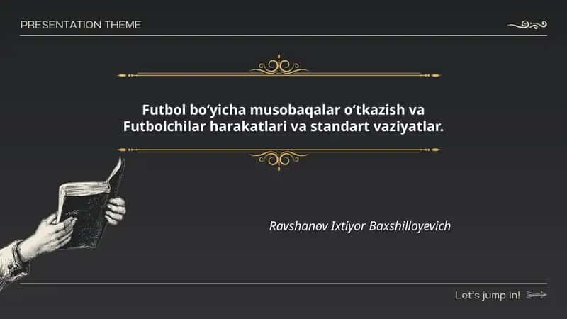 Futbol boʻyicha musobaqalar oʻtkazish va Futbolchilar harakatlari va standart vaziyatlar 1