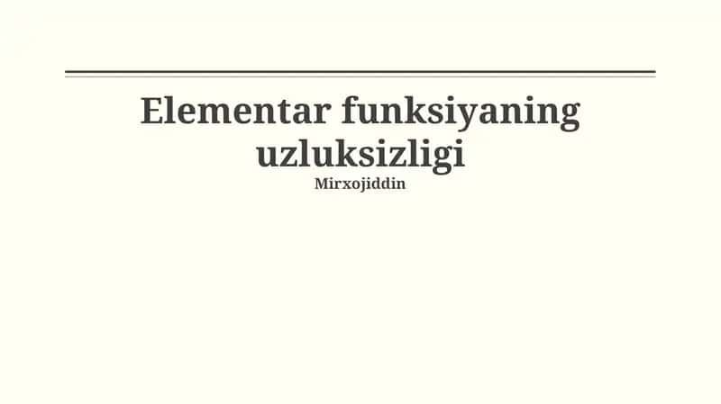 Elementar funksiyaning uzluksizligi 1