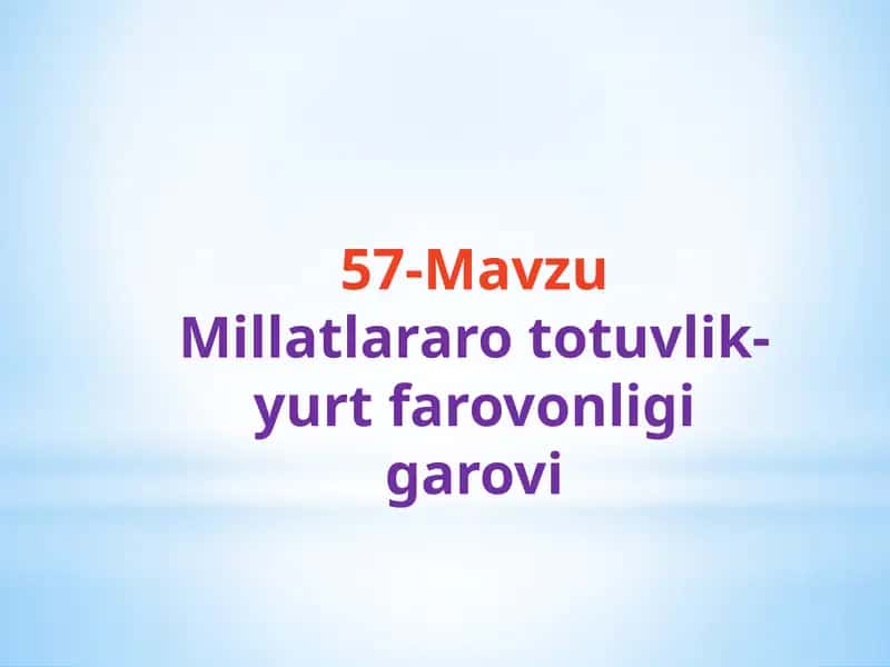 Millatlararo totuvlik-yurt farovonligi garovi 1