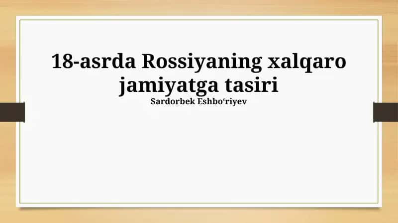 Rossiyaning xalqaro jamiyatga tasiri 1